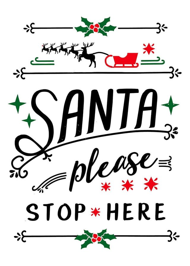 Santa stop 2025 here sign