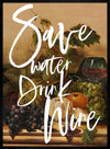 Save Water Drink Wine Quote Print