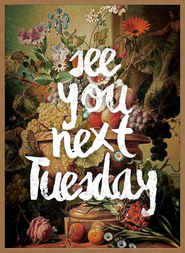 See You Next Tuesday Altered Art Print