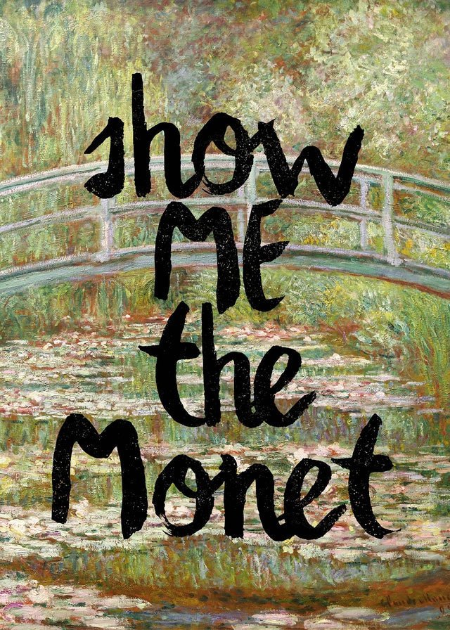 Show Me The Monet Altered Art Print