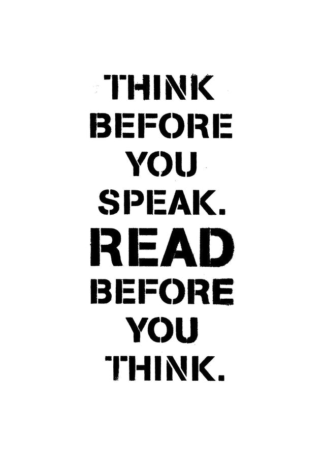 Think Before You Speak Quote Print