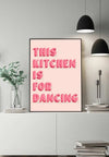 This Kitchen Is For Dancing Block Pink Quote Print