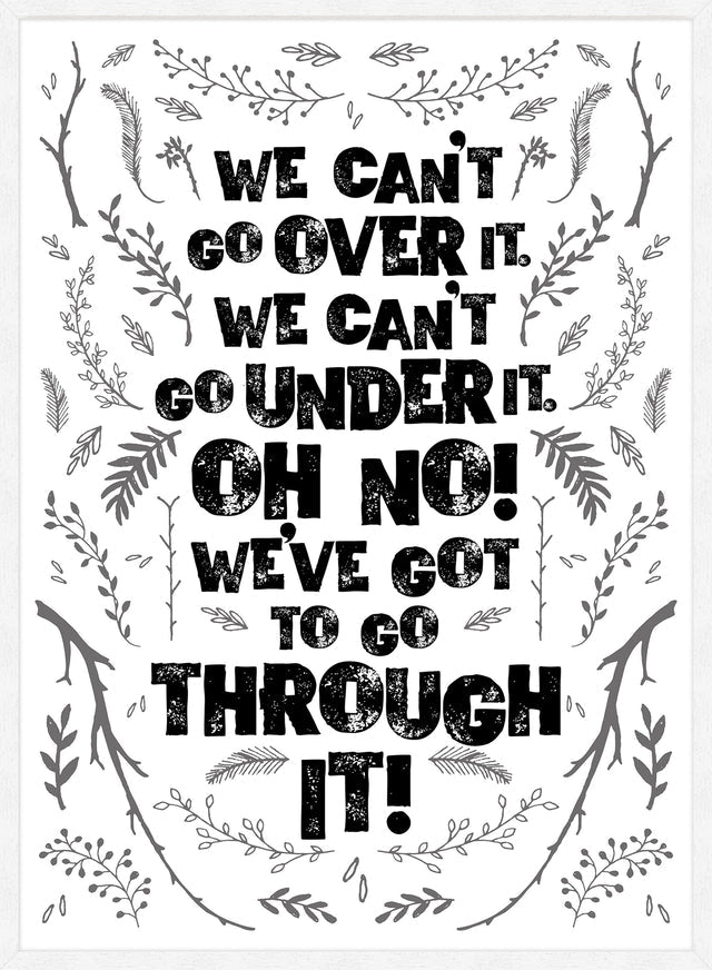 We Can't Go Over It Typography Quote White Print