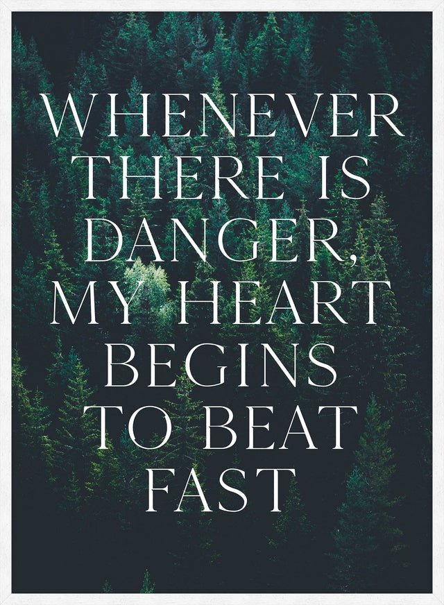 Whenever There Is Danger Quote Print