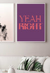 Yeah Right Quote Print