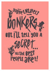 You're Entirely Bonkers Alice In Wonderland Pink Quote Print