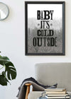 Baby It's Cold Outside Vintage Typography Christmas Print